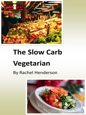 cover image of The Slow Carb Vegetarian